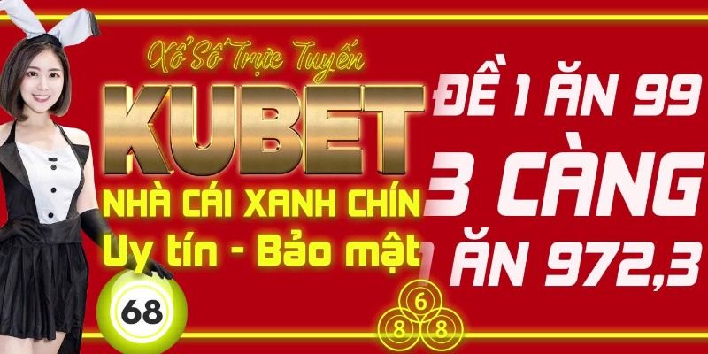 Gia nhập Xổ Số KUBET