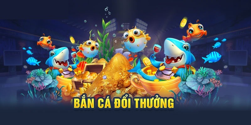 Bắn cá trả thưởng online siêu mê