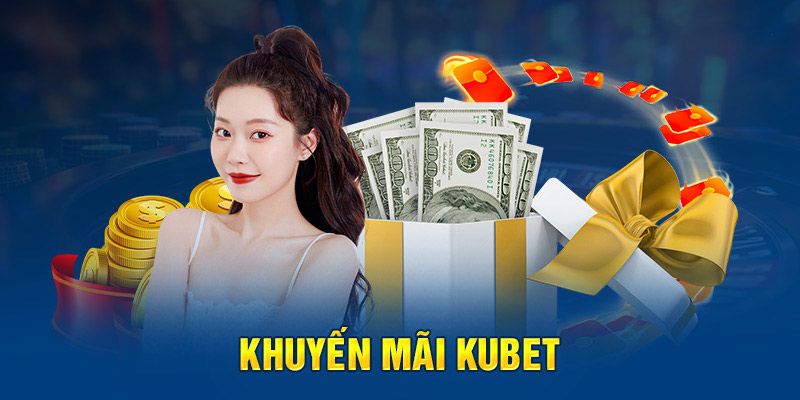 Đánh giá chung về các khuyến mãi Kubet hiện nay